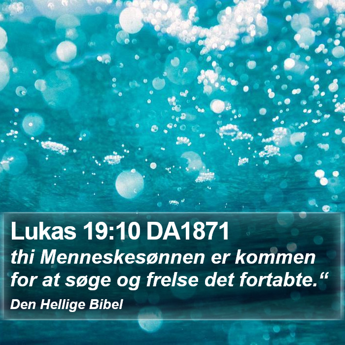 Lukas 19:10 DA1871 Bible Study