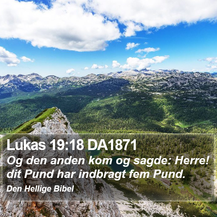 Lukas 19:18 DA1871 Bible Study