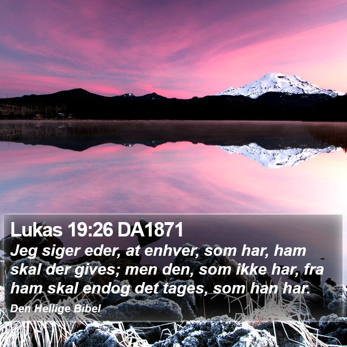 Lukas 19:26 DA1871 Bible Study