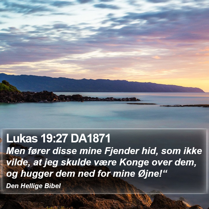 Lukas 19:27 DA1871 Bible Study