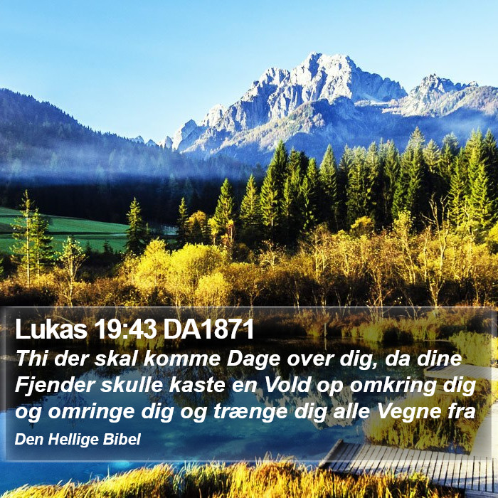 Lukas 19:43 DA1871 Bible Study