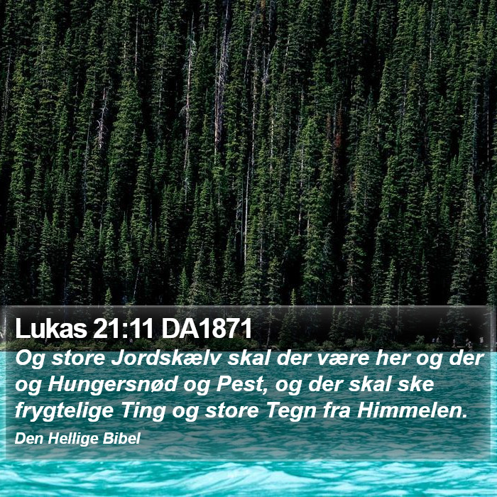 Lukas 21:11 DA1871 Bible Study