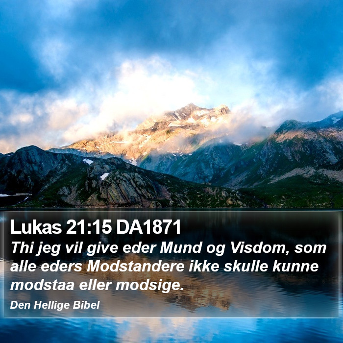 Lukas 21:15 DA1871 Bible Study