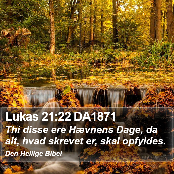 Lukas 21:22 DA1871 Bible Study