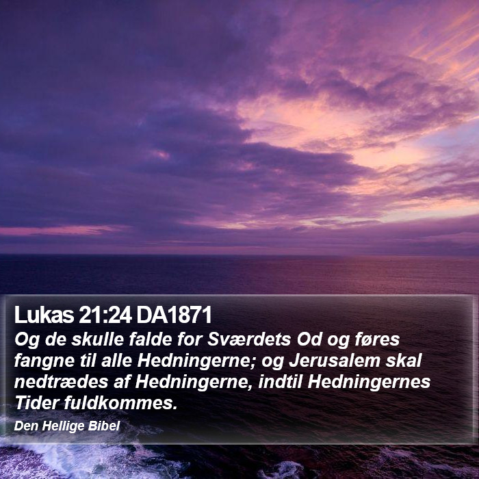 Lukas 21:24 DA1871 Bible Study