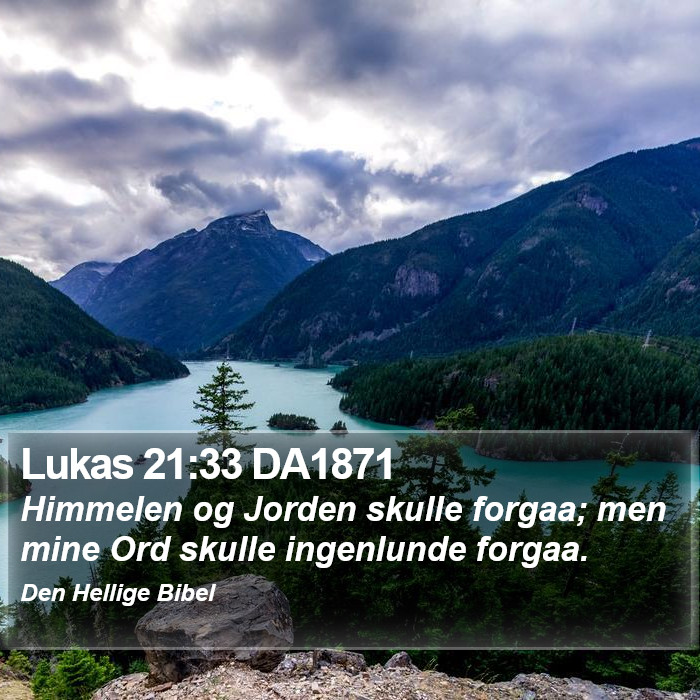 Lukas 21:33 DA1871 Bible Study