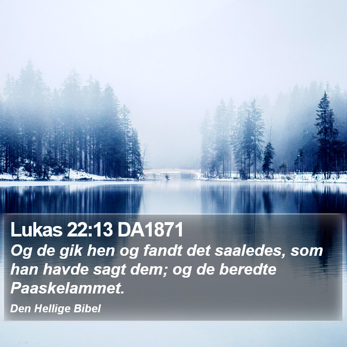 Lukas 22:13 DA1871 Bible Study