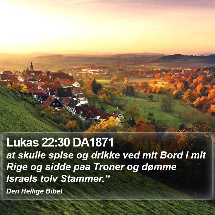 Lukas 22:30 DA1871 Bible Study