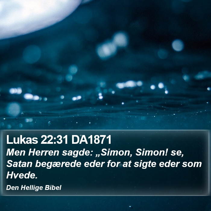 Lukas 22:31 DA1871 Bible Study