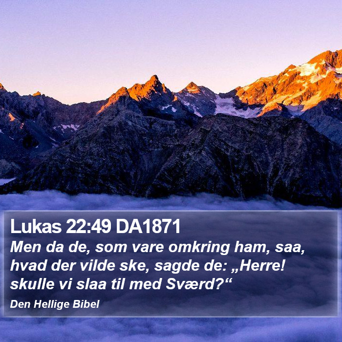 Lukas 22:49 DA1871 Bible Study