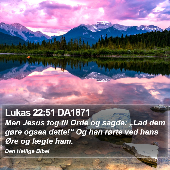 Lukas 22:51 DA1871 Bible Study