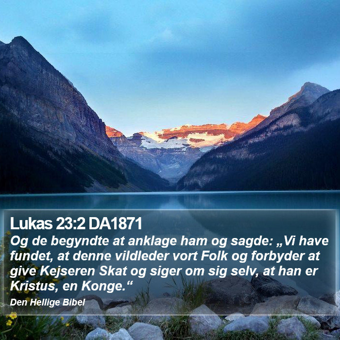 Lukas 23:2 DA1871 Bible Study