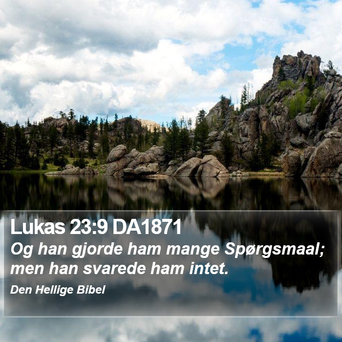 Lukas 23:9 DA1871 Bible Study