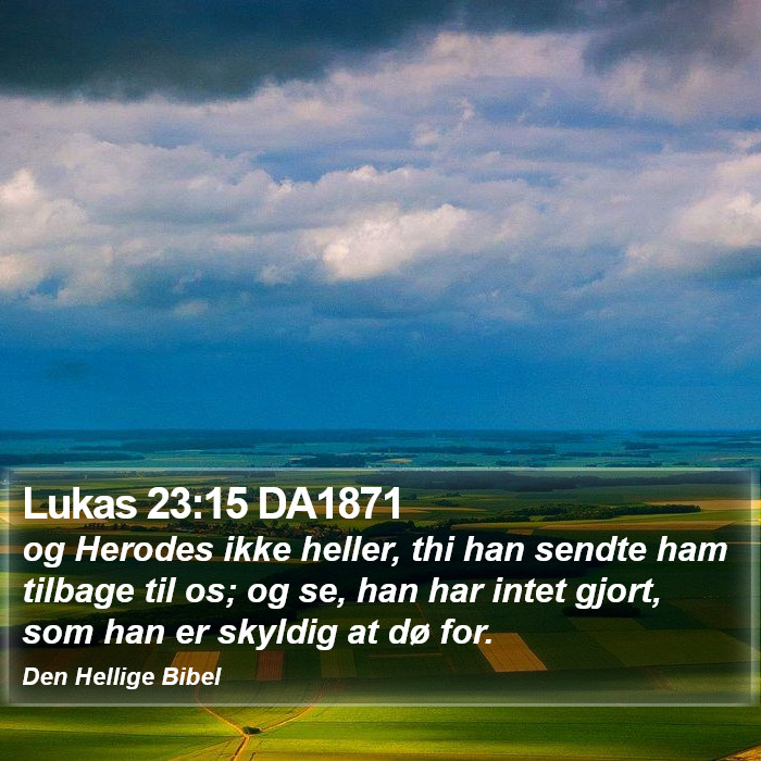 Lukas 23:15 DA1871 Bible Study