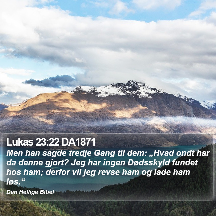 Lukas 23:22 DA1871 Bible Study