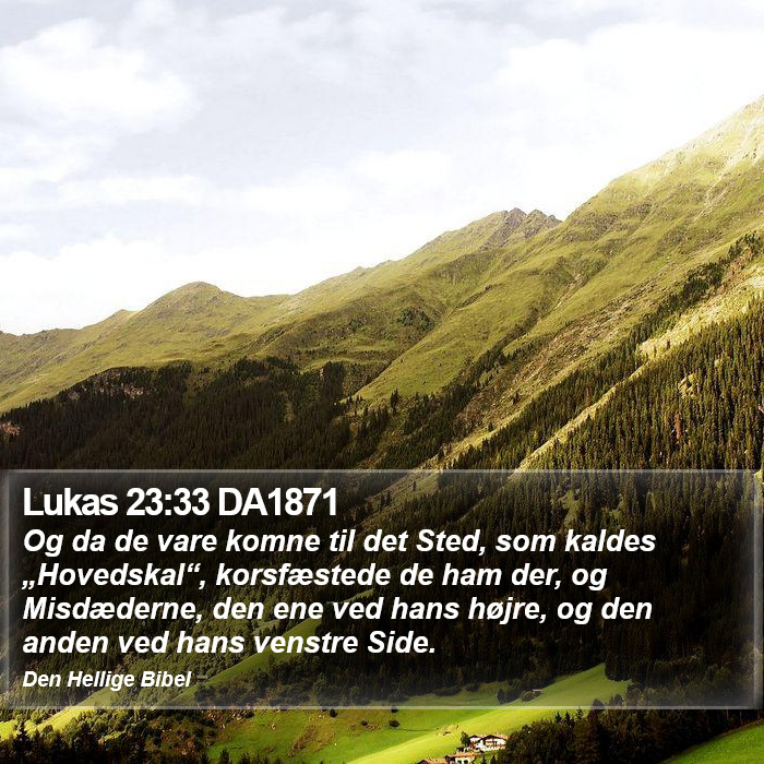 Lukas 23:33 DA1871 Bible Study