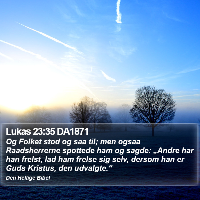 Lukas 23:35 DA1871 Bible Study