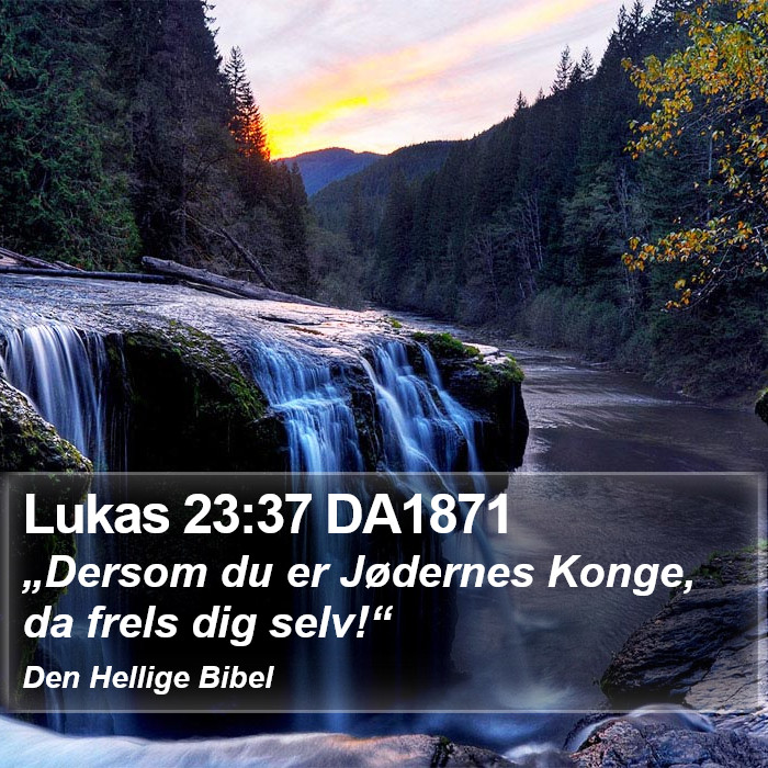 Lukas 23:37 DA1871 Bible Study