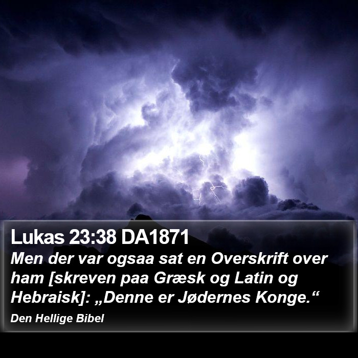 Lukas 23:38 DA1871 Bible Study