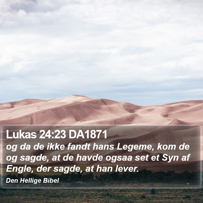 Lukas 24:23 DA1871 Bible Study