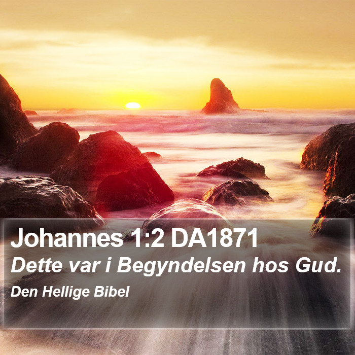 Johannes 1:2 DA1871 Bible Study