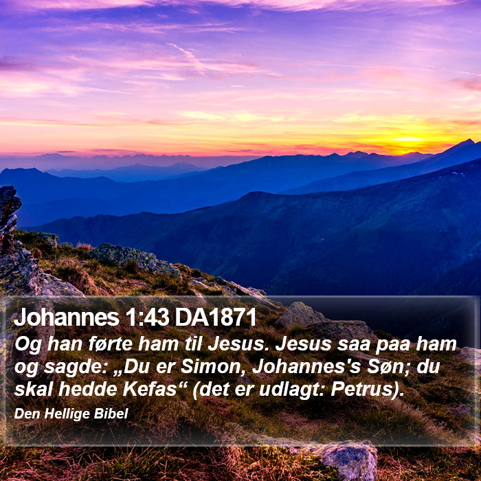 Johannes 1:43 DA1871 Bible Study