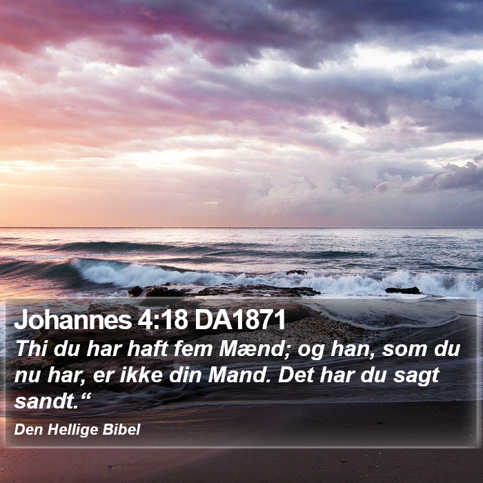 Johannes 4:18 DA1871 Bible Study