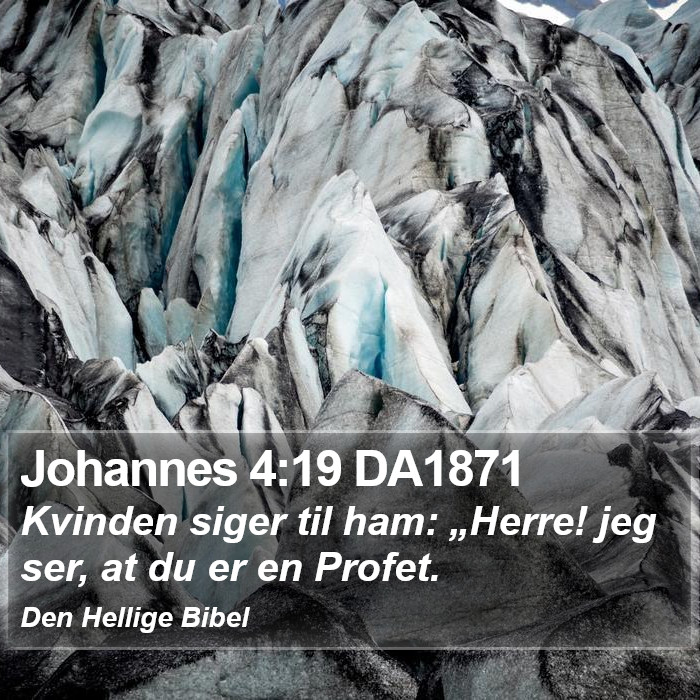 Johannes 4:19 DA1871 Bible Study