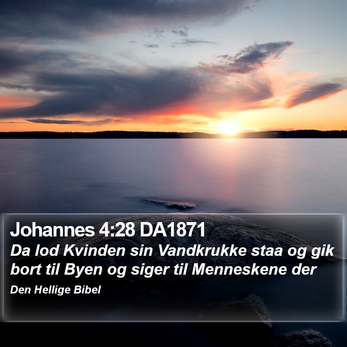 Johannes 4:28 DA1871 Bible Study