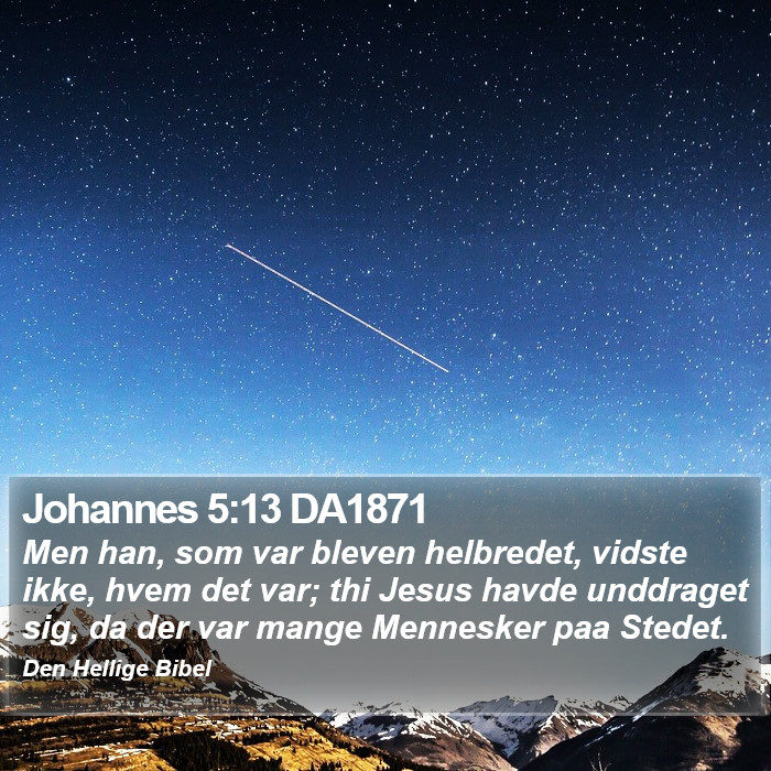 Johannes 5:13 DA1871 Bible Study