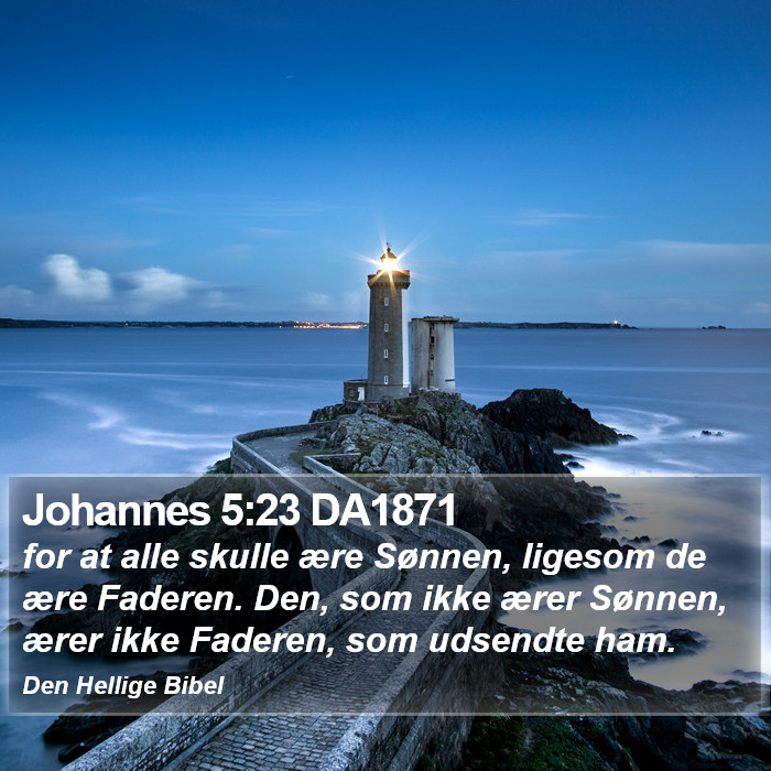 Johannes 5:23 DA1871 Bible Study