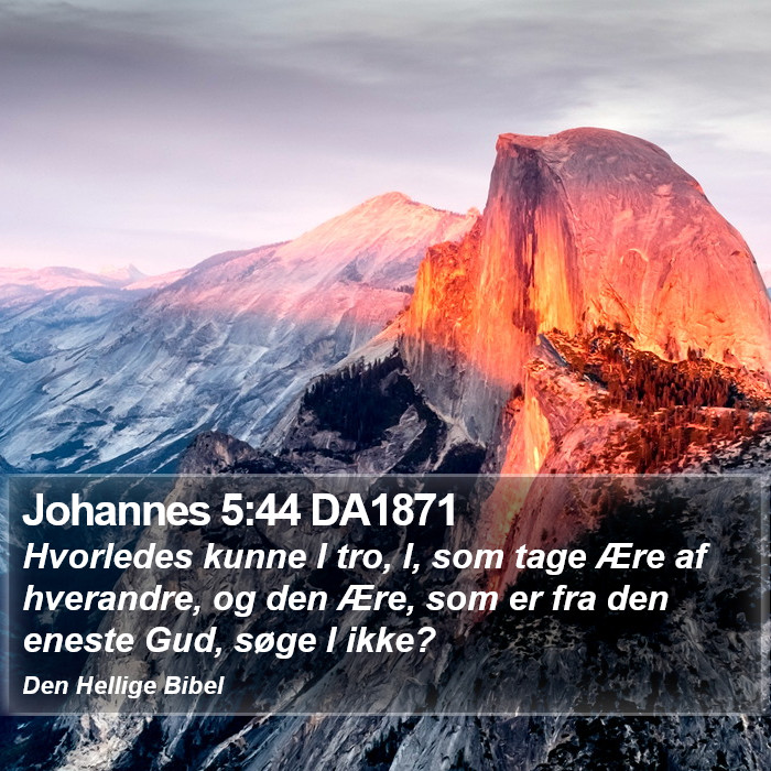 Johannes 5:44 DA1871 Bible Study