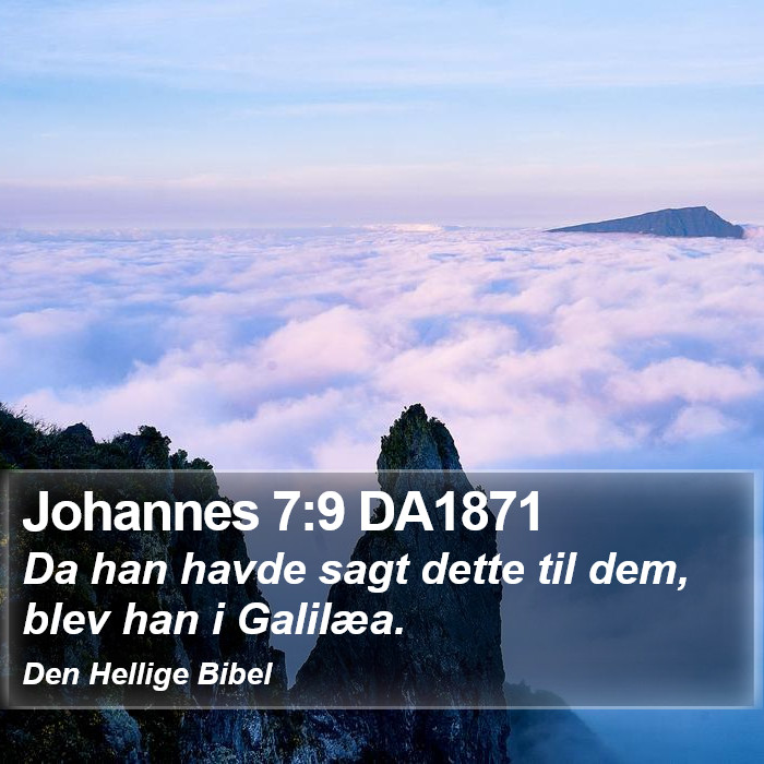 Johannes 7:9 DA1871 Bible Study
