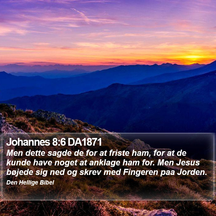 Johannes 8:6 DA1871 Bible Study