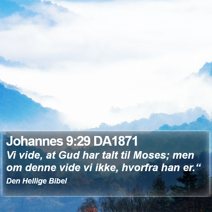 Johannes 9:29 DA1871 Bible Study