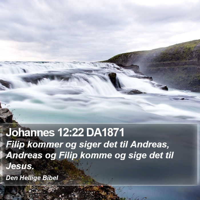 Johannes 12:22 DA1871 Bible Study