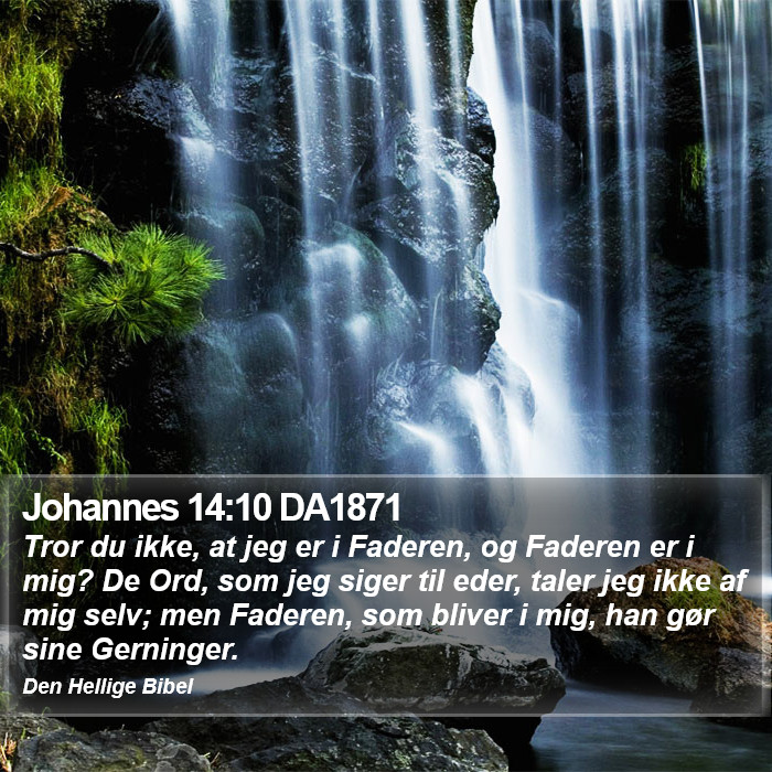 Johannes 14:10 DA1871 Bible Study