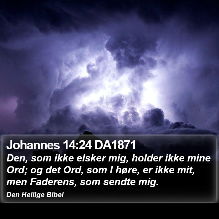 Johannes 14:24 DA1871 Bible Study