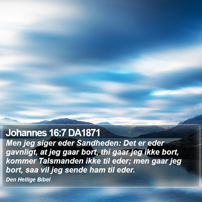 Johannes 16:7 DA1871 Bible Study