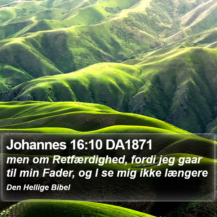 Johannes 16:10 DA1871 Bible Study