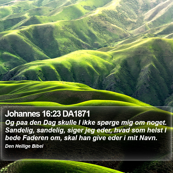 Johannes 16:23 DA1871 Bible Study