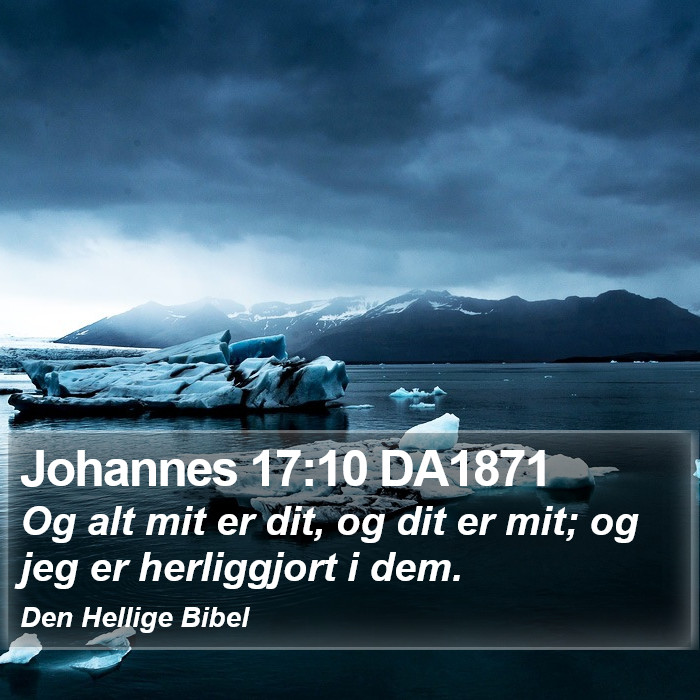 Johannes 17:10 DA1871 Bible Study
