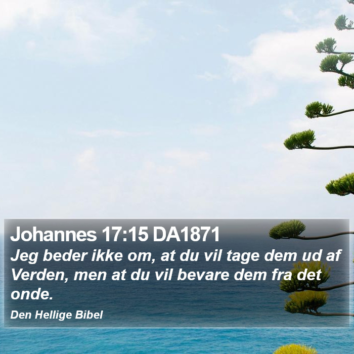 Johannes 17:15 DA1871 Bible Study