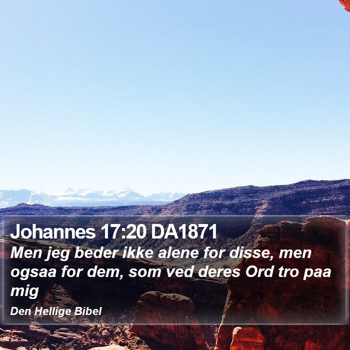 Johannes 17:20 DA1871 Bible Study