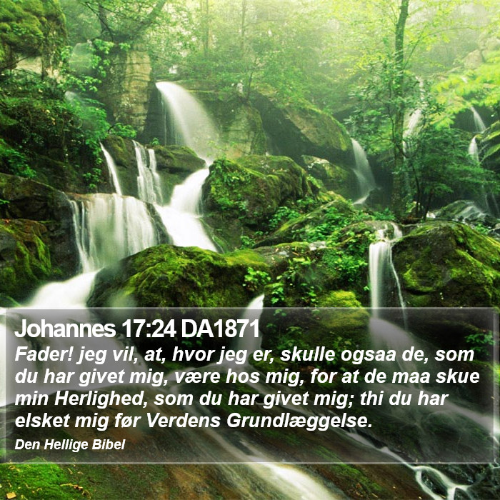 Johannes 17:24 DA1871 Bible Study