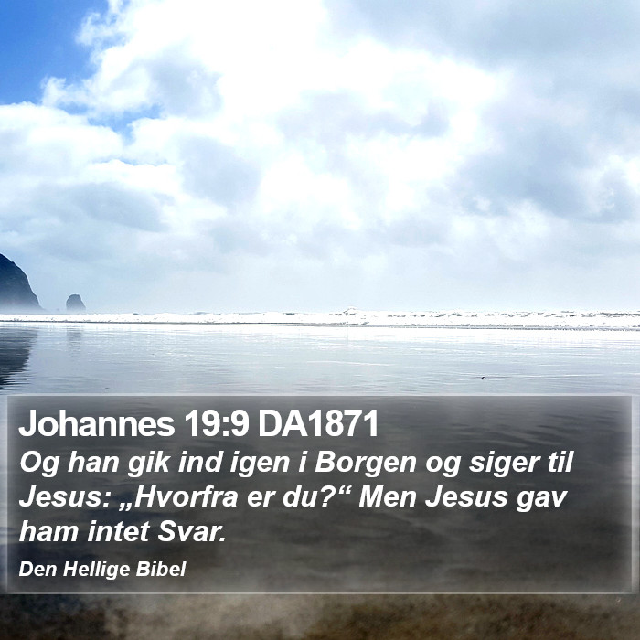 Johannes 19:9 DA1871 Bible Study