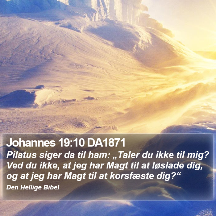 Johannes 19:10 DA1871 Bible Study
