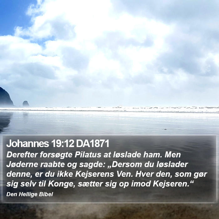 Johannes 19:12 DA1871 Bible Study
