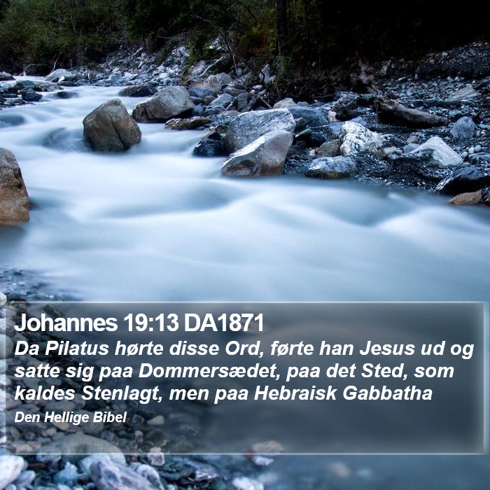 Johannes 19:13 DA1871 Bible Study