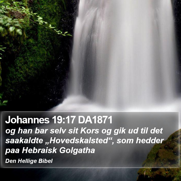 Johannes 19:17 DA1871 Bible Study